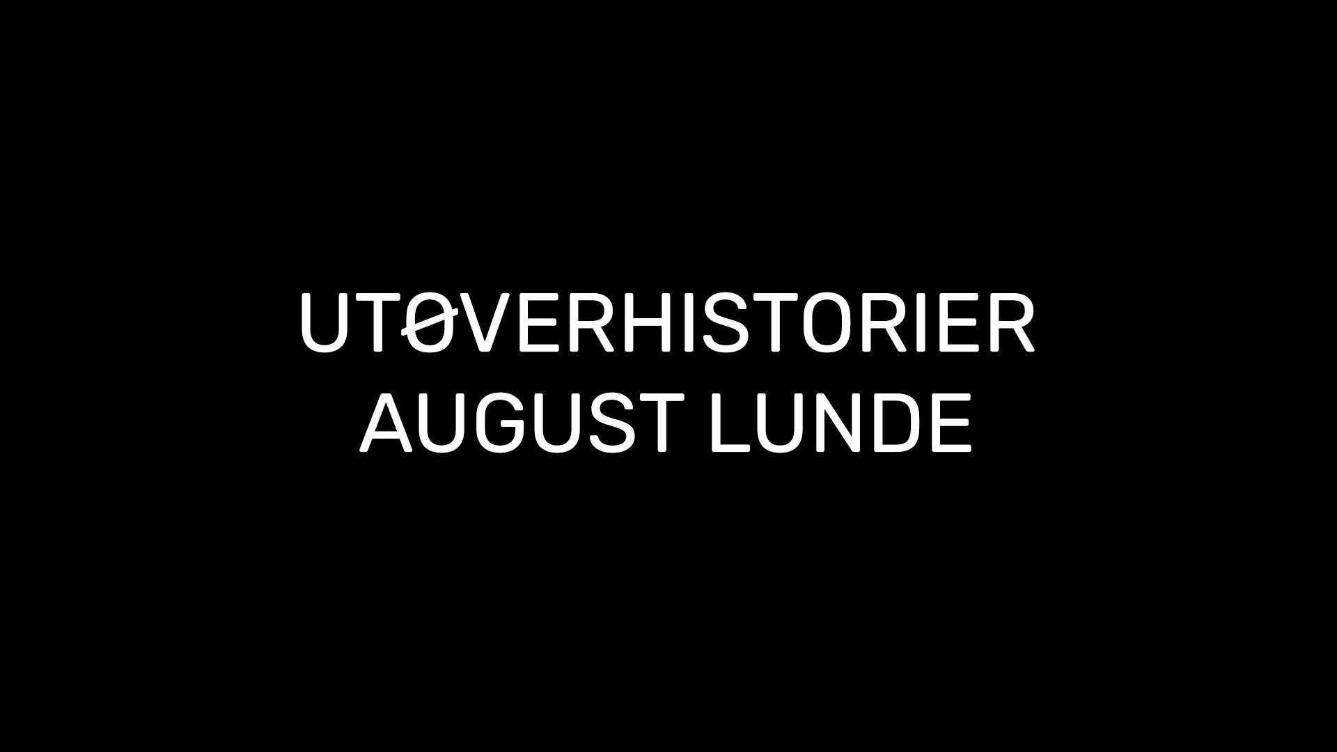 Utøverhistorier-august-lunde